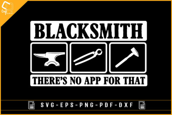 Blacksmith There s No App for That Shirt Graphics & Crafts