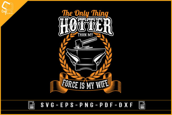 Funny Blacksmith Wife Lover T-shirt Svg: A Unique Graphics Asset for Crafts