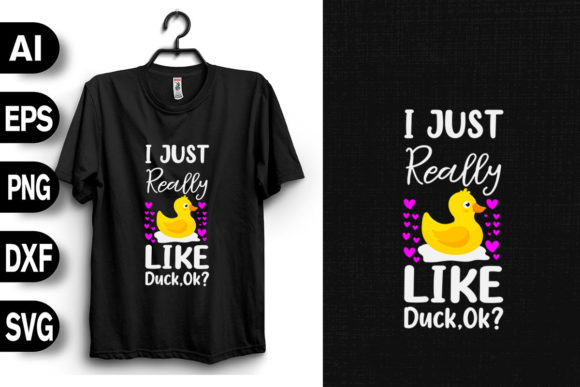 Review: I Just Really Like Duck Ok for T-Shirt Designs