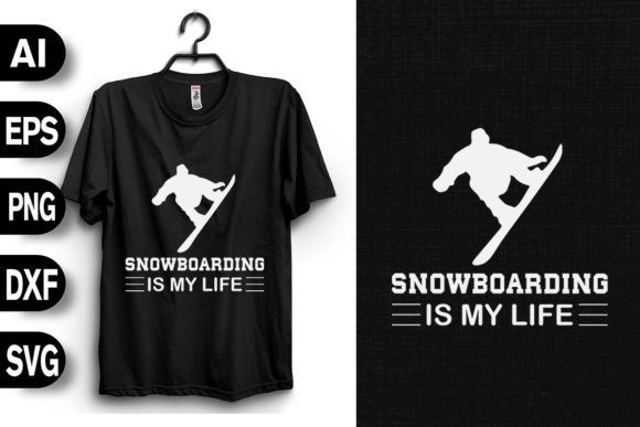 Snowboarding is My Life: A Versatile T-Shirt Design for Graphics