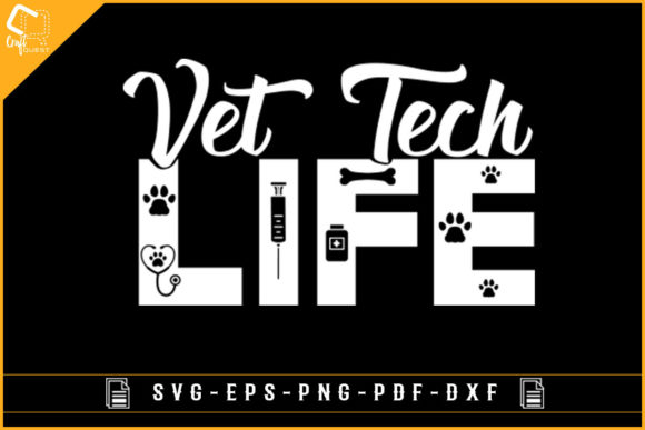 Vet Tech Life Graphics: Perfect for Crafts and Local Branding